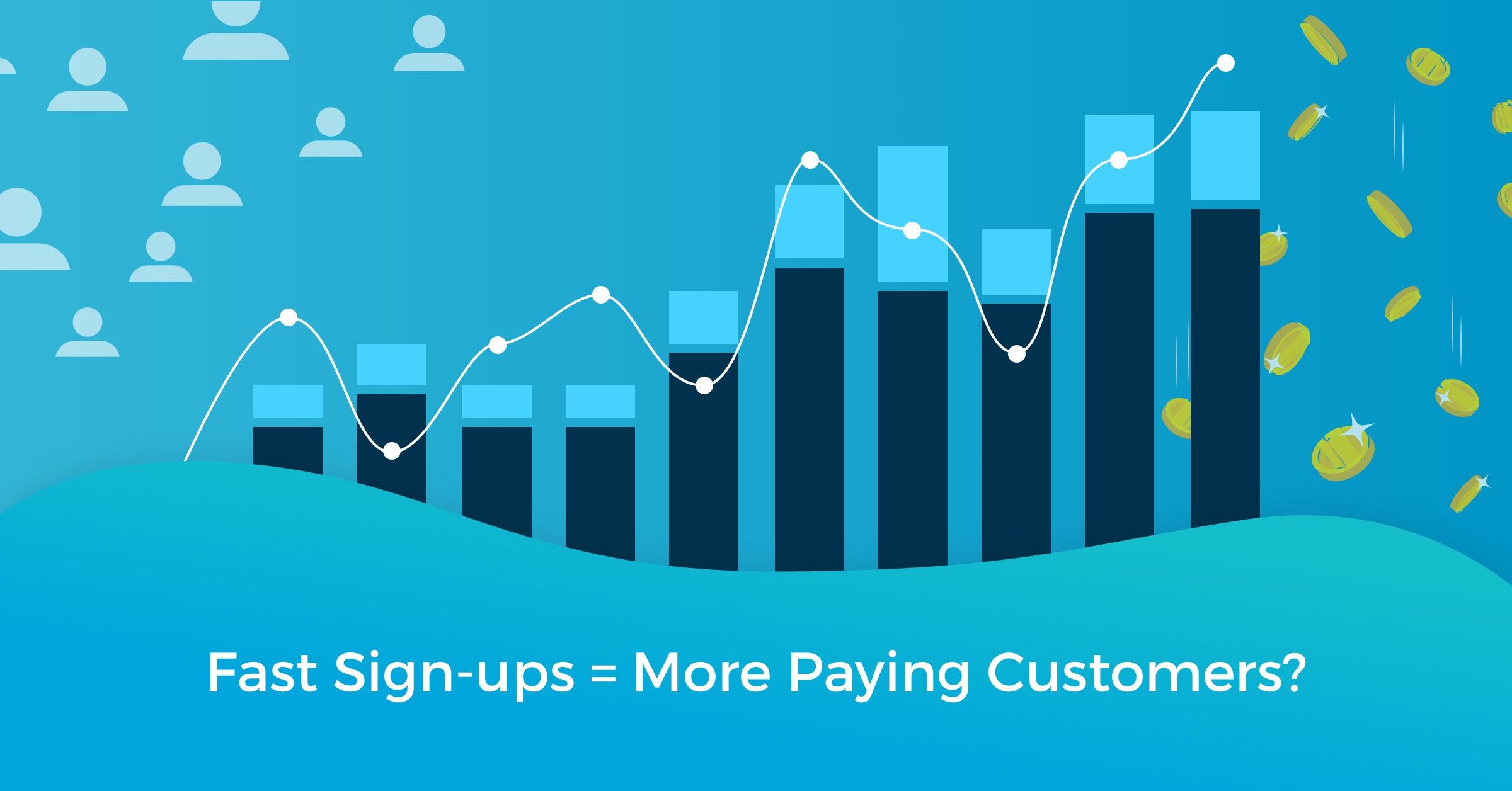 Are You Sure Fast Sign-ups Will Generate More Paying Customers?