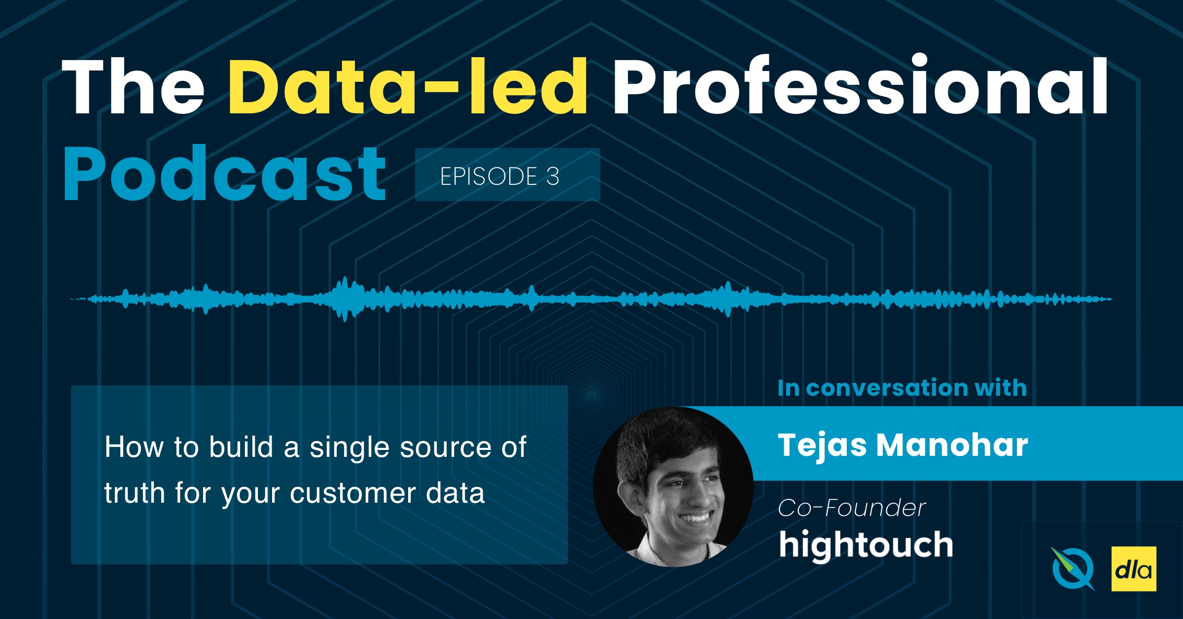 [Podcast] How To Build A Single Source Of Truth For Your Customer Data