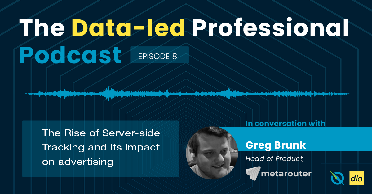 [Podcast] The Rise of Server-Side Tracking and Impact on Advertising