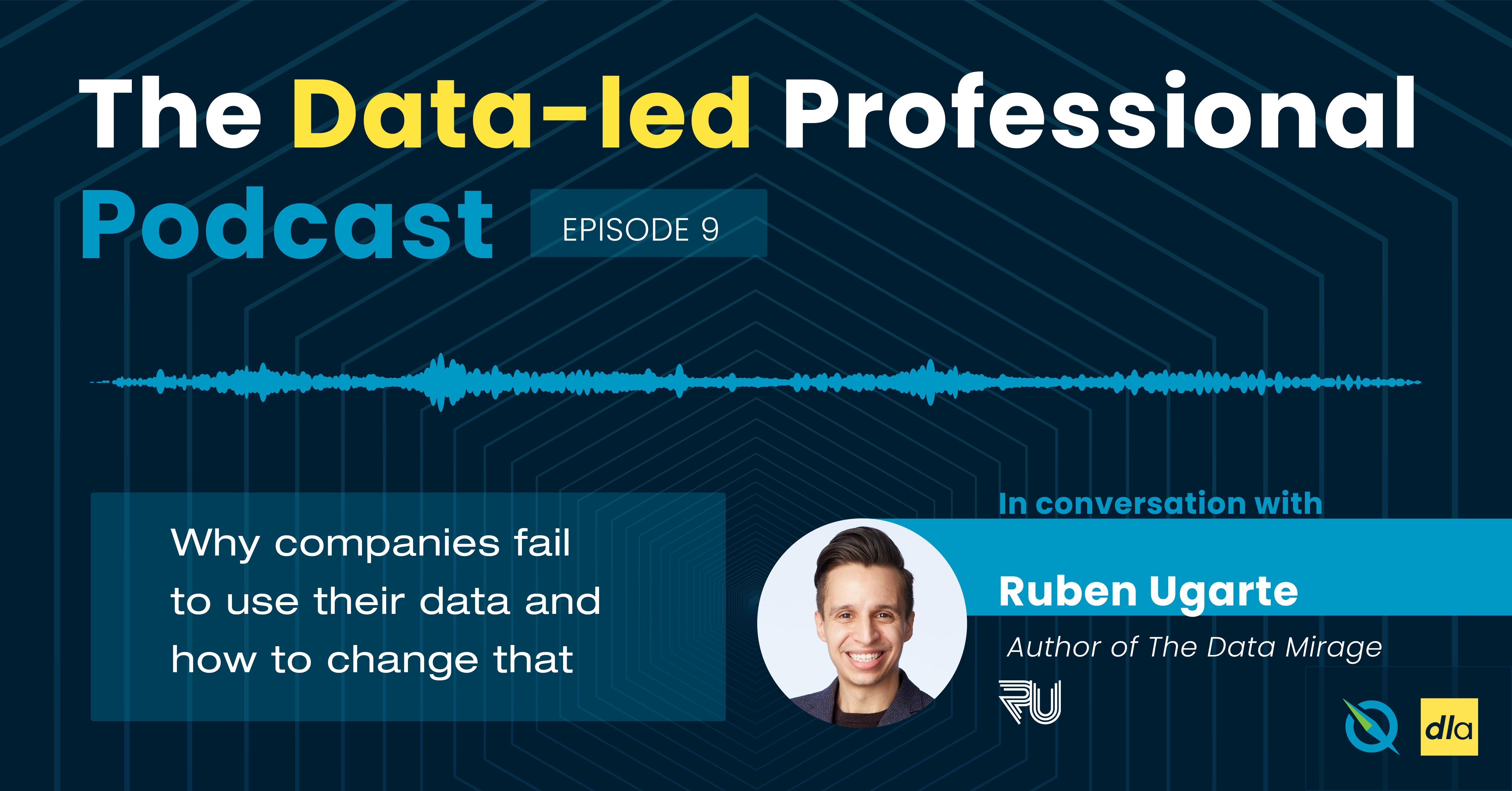 [Podcast] Why Companies Fail To Use Their Data and How To Change That