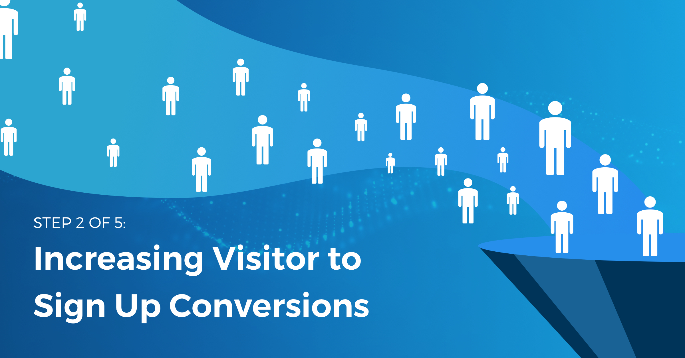 Step 2 of 5: Optimizing The SaaS Sign Up Process